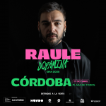 RAULE ACTUARÁ EN LA PLAZA DE TOROS LOS CALIFAS DE CÓRDOBA EL 11 DE OCTUBRE CON SU NUEVA GIRA